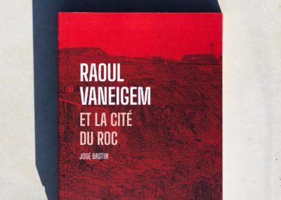 Raoul Vaneigem et la cité du roc (de José Bastin)